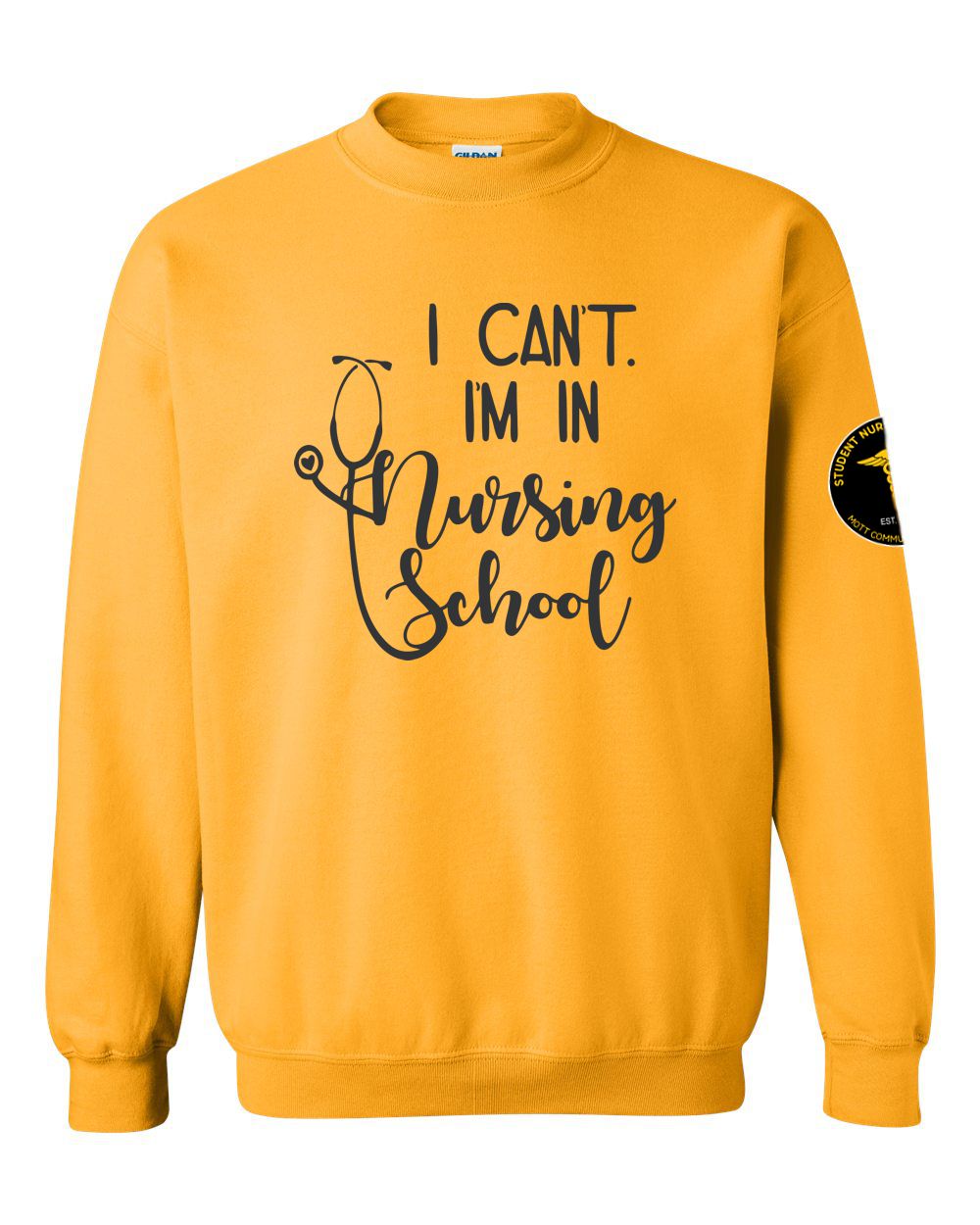 Mott CC Nursing Basic Crew - I Can't I'm In Nursing School