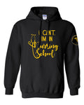 Mott CC Nursing Basic Hood - I Can't I'm in Nursing School