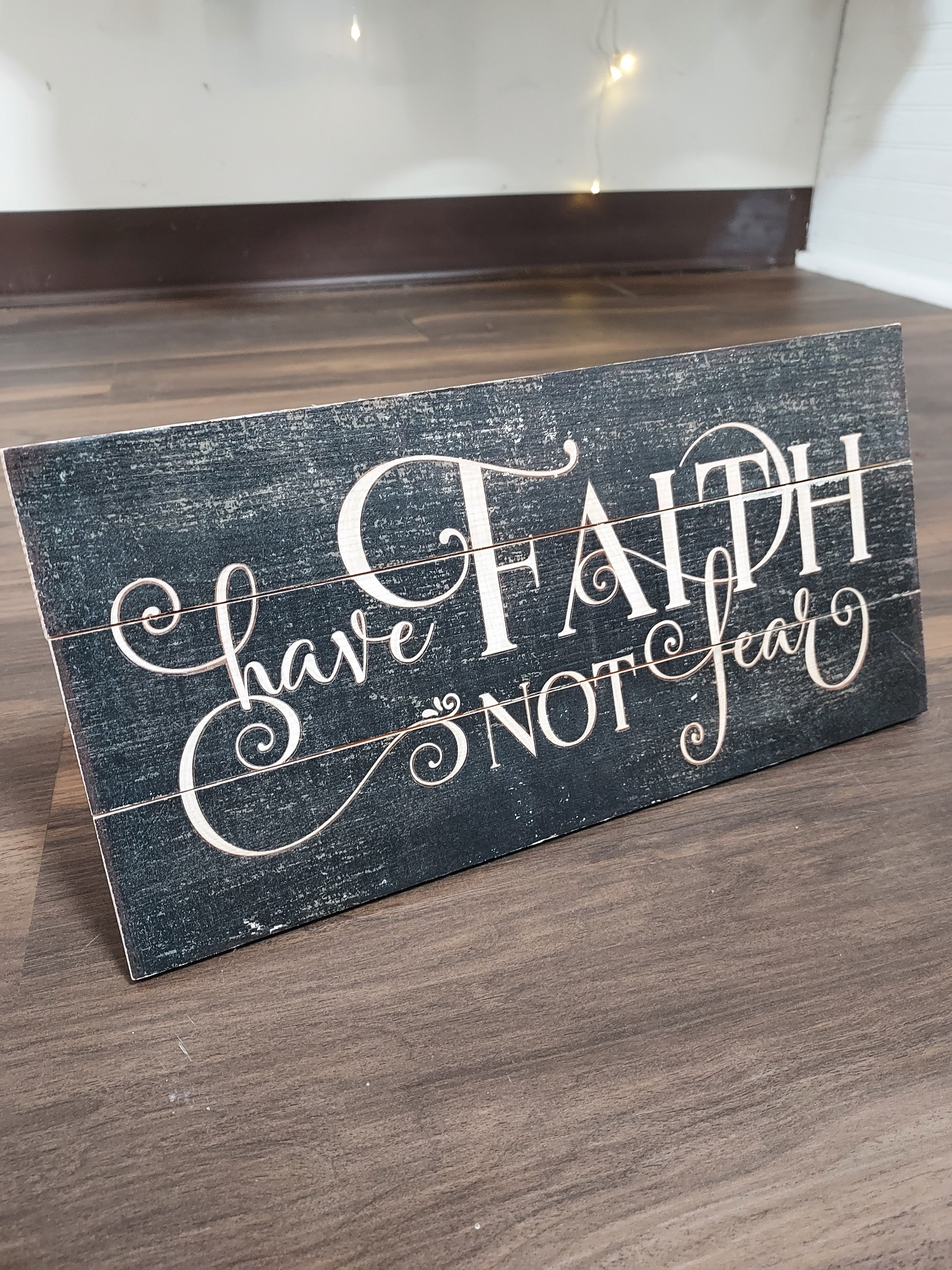 Faith not Fear Tabletop Art