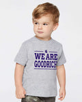 We Are Goodrich Toddler T-shirt - GRPTO