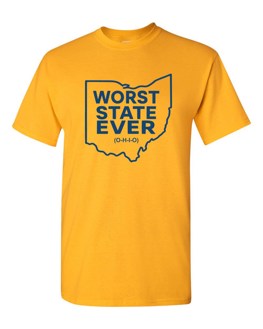 Worst State Ever T-Shirt