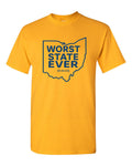 Worst State Ever T-Shirt