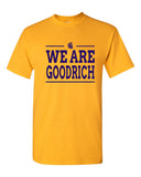 We Are Goodrich Basic T-shirt - GRPTO