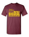 Siple Big Deal Shirt
