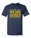 We Are Goodrich Basic T-shirt
