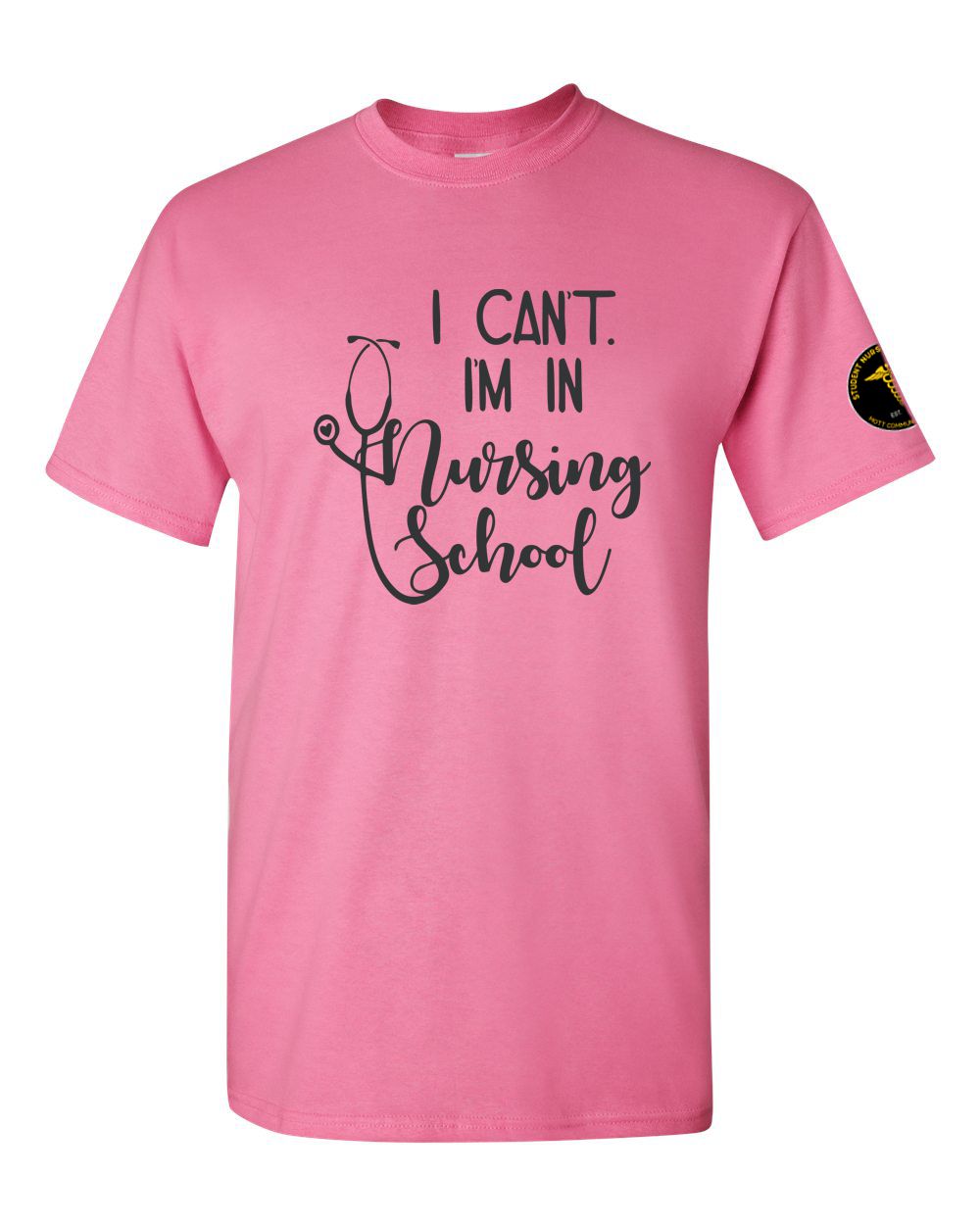 Mott CC Nursing Basic T-shirt - I Can't, I'm in Nursing School