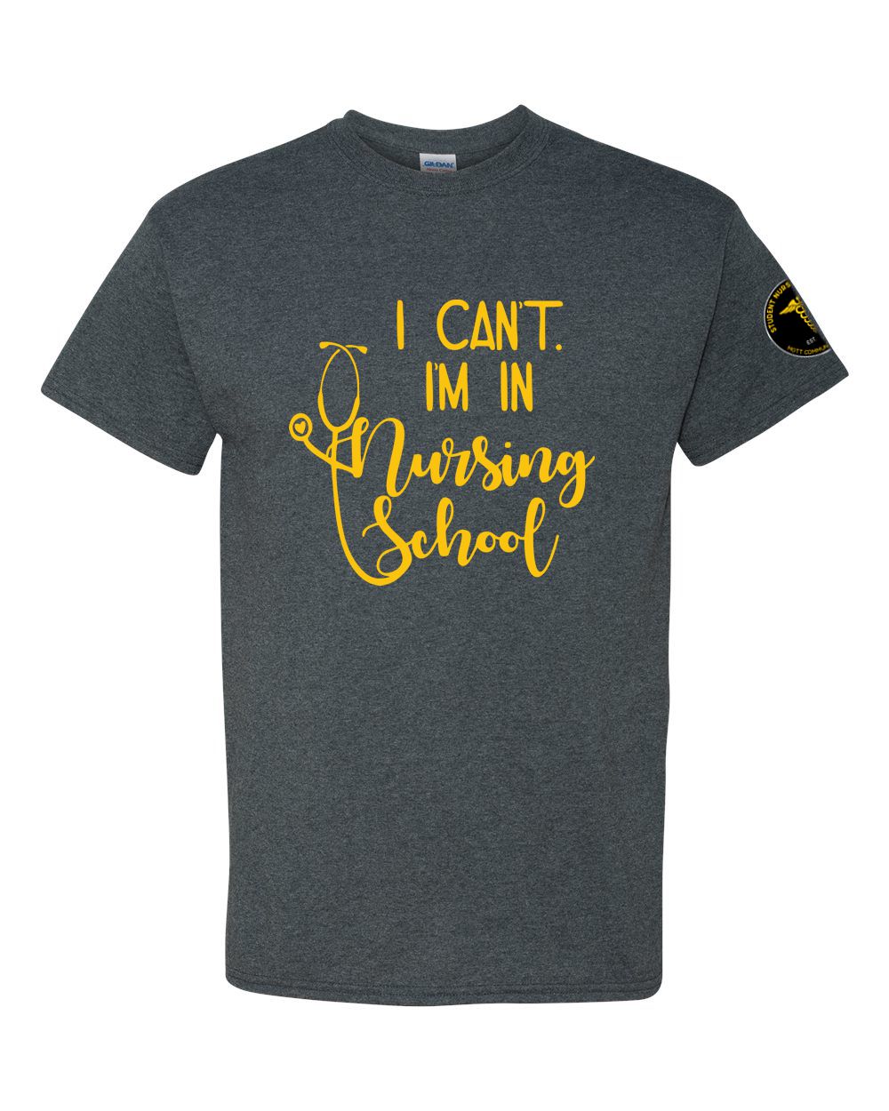Mott CC Nursing Basic T-shirt - I Can't, I'm in Nursing School