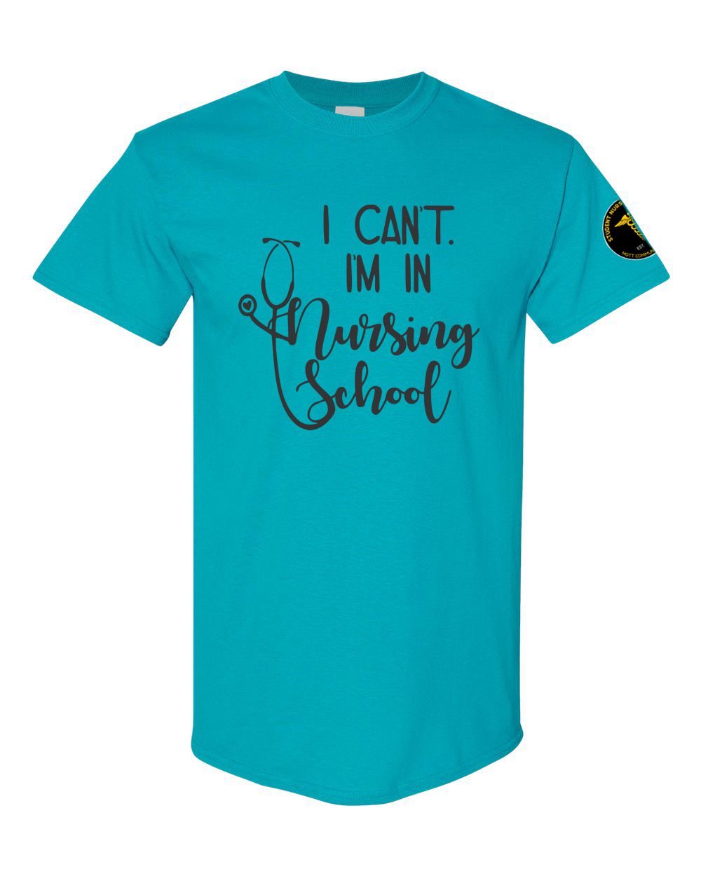 Mott CC Nursing Basic T-shirt - I Can't, I'm in Nursing School