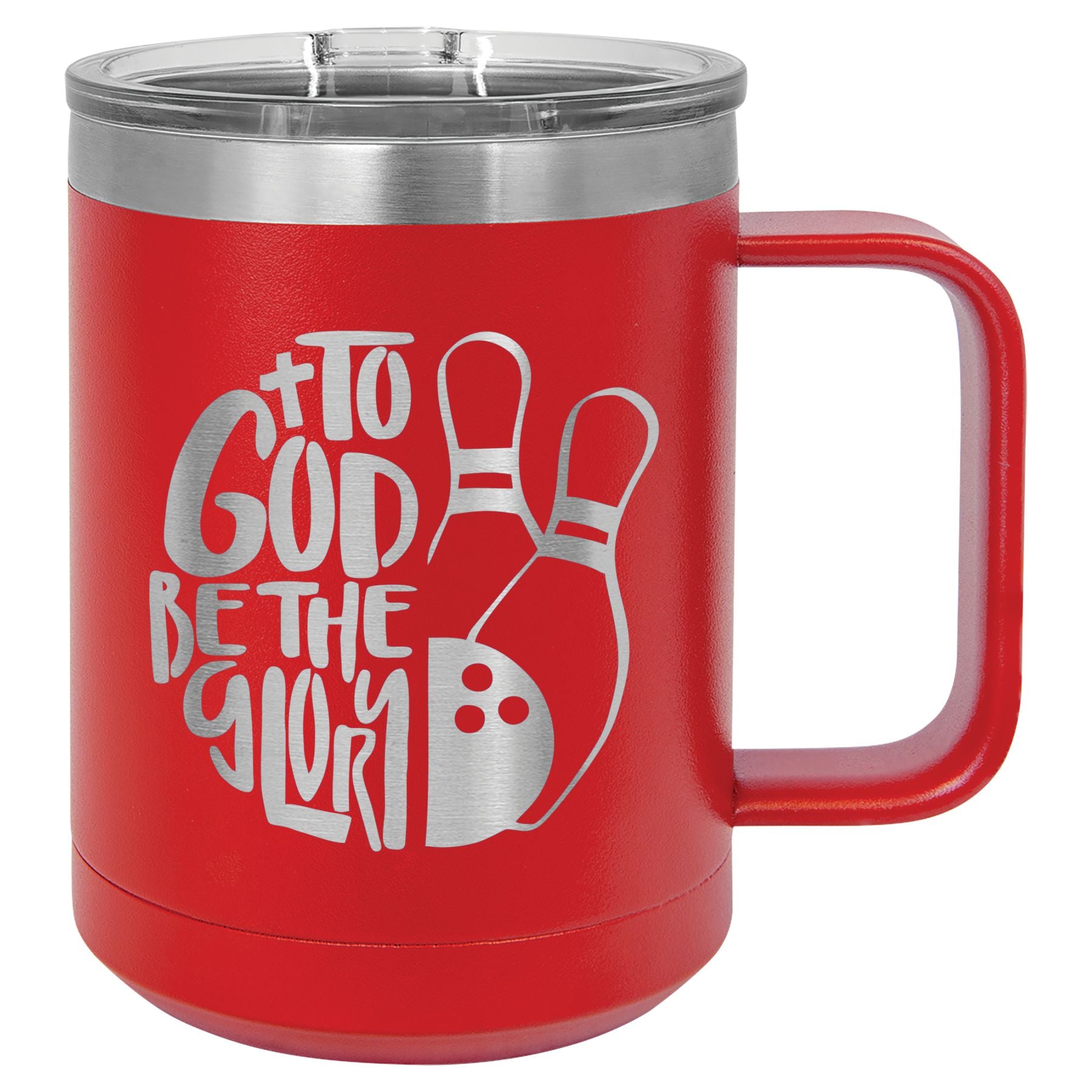 To Got Be The Glory Bowling Vacuum Insulated Mug with Slider Lid