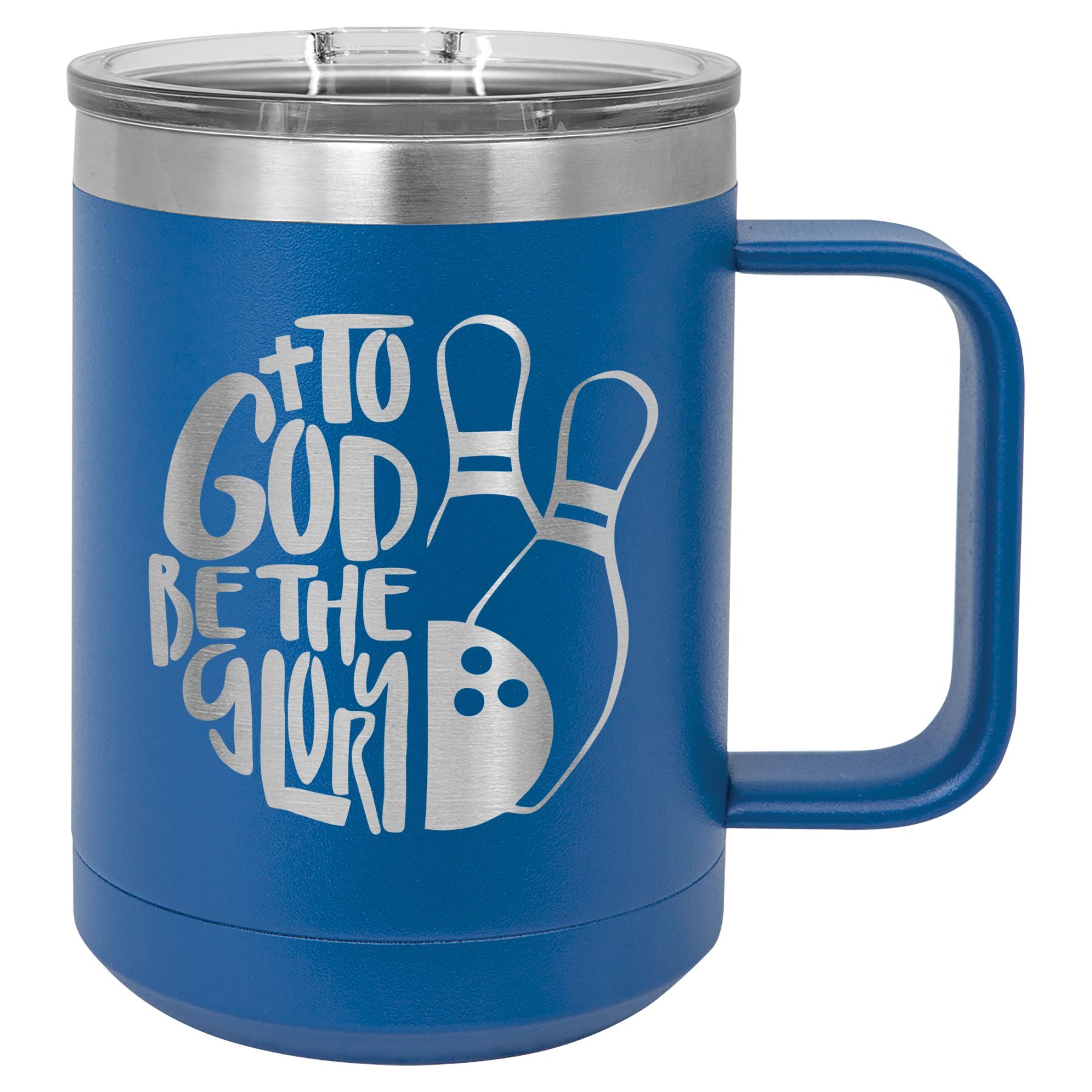 To Got Be The Glory Bowling Vacuum Insulated Mug with Slider Lid