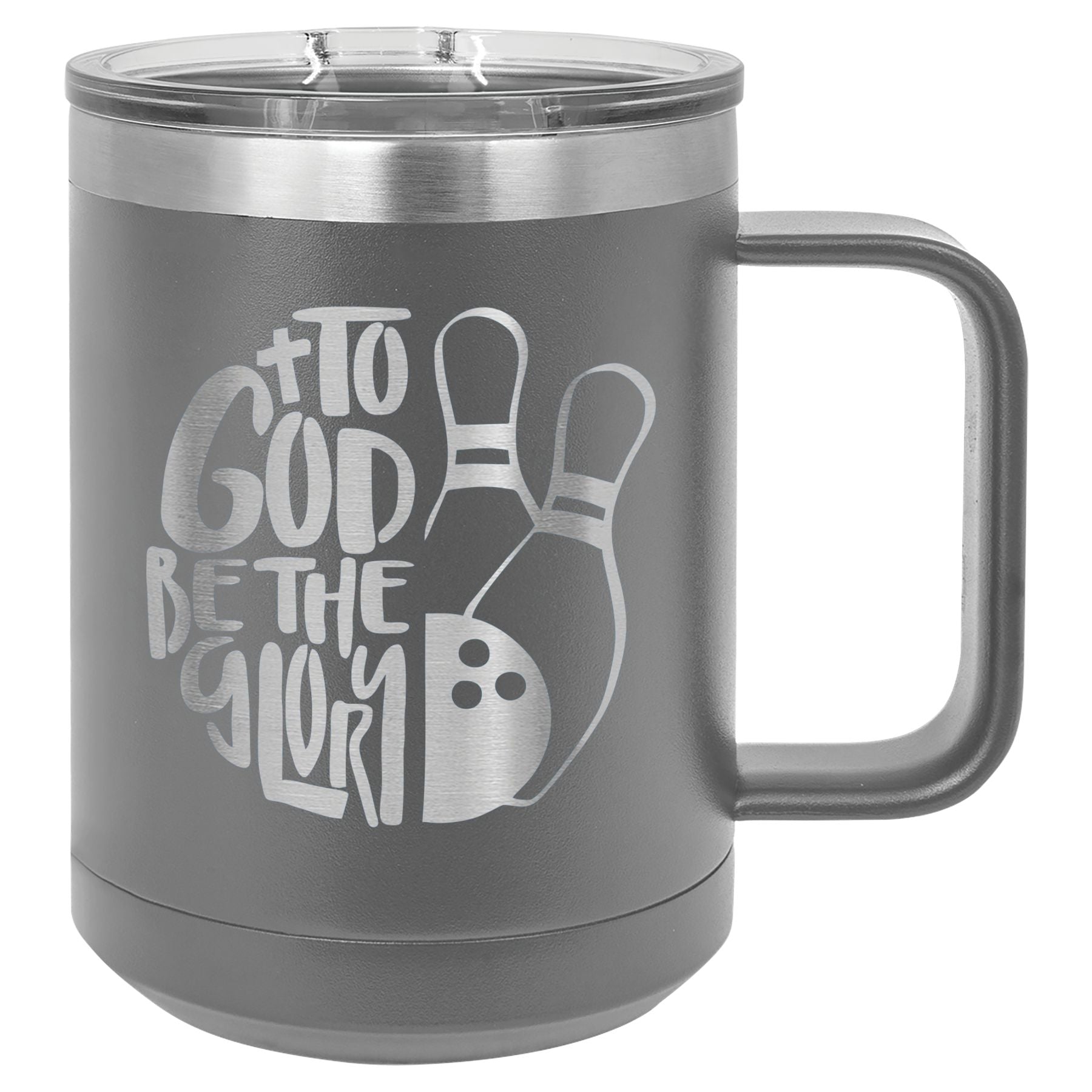 To Got Be The Glory Bowling Vacuum Insulated Mug with Slider Lid