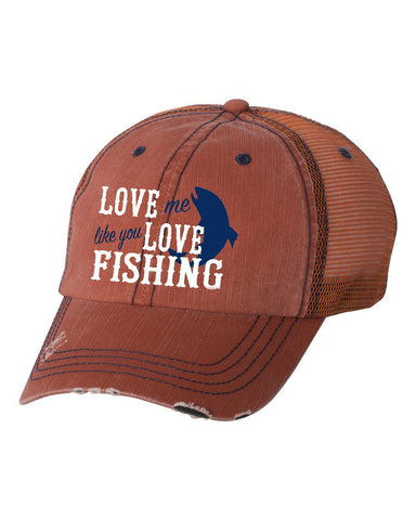 Love Me Like Fishing Herringbone Unstructured Trucker Cap