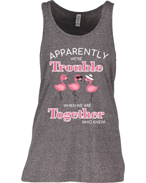 Apparently We're Trouble Flamingo Tank