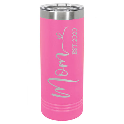 Mom Engraved 22oz Skinny Tumbler