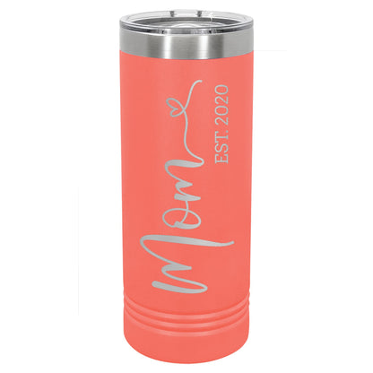 Mom Engraved 22oz Skinny Tumbler